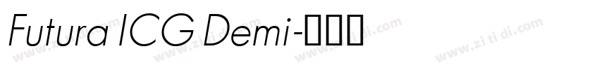 Futura ICG Demi字体转换 Futura ICG Demi字体转换